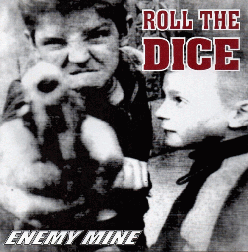 Roll The Dice : Enemy Mine